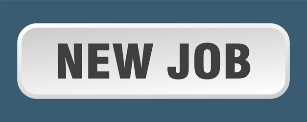 new job button square 3d push vector image