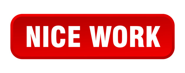 nice work button square 3d push vector image