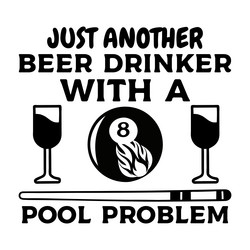just another beer drinker with a pool problem vector image