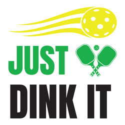 best just dink it t-shirt design Vector Image
