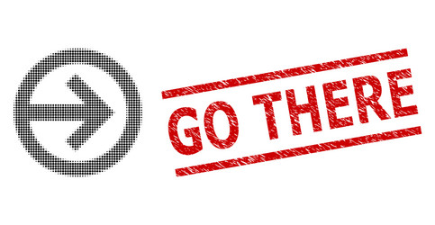 scratched go there seal and halftone dotted vector