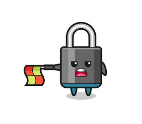 padlock character as line judge hold the flag vector image