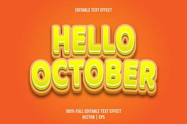hello october editable text effect 3 dimension vector image