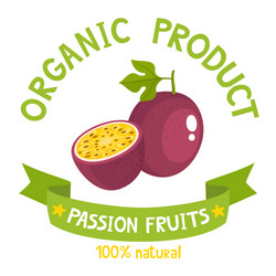 Bright of fresh passion fruit Royalty Free Vector Image