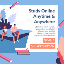 study online anytime and anywhere flexible web vector image
