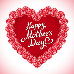 red rose mother day heart made of roses vector