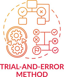 trial and error method red gradient concept icon vector image