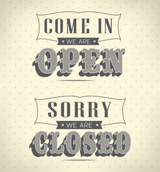 open and closed vintage retro signs Vector Image