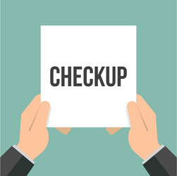 man showing paper checkup text vector image