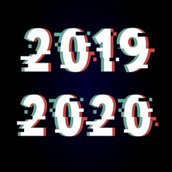 happy new year 2020 text design glitch vector image