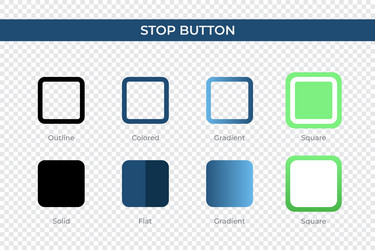 Stop button icon in different style vector