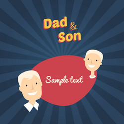 dad and son flat design with place for text Vector Image