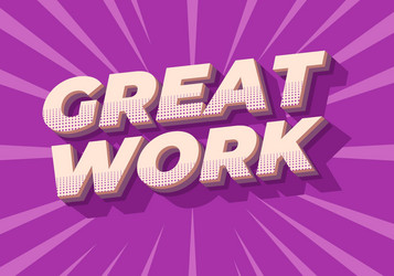 great work text effect in 3d style with good vector image