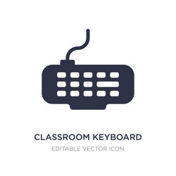 classroom keyboard icon on white background vector image