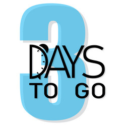 3 days countdown three left blue number vector image