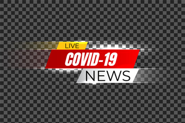 life covid19 19 news headline vector