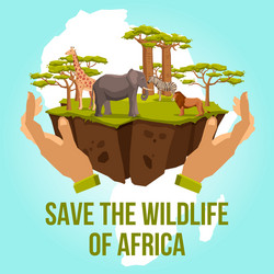 save the wildlife of africa concept vector