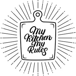 my kitchen rules hand written lettering quote vector