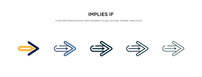implies if icon in different style two colored vector image