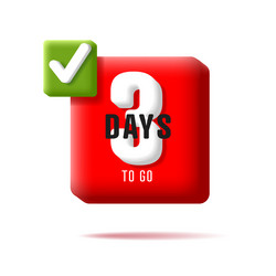 deadline 3 days to go volume letters on red cube vector image