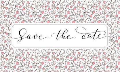 save the date card with hearts pattern background vector