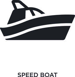 Speed boat isolated icon simple element from vector