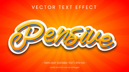 Pensive text effect 3d look style script word vector