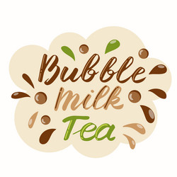 bubble milk tea hand lettering banner famous vector