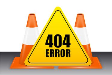 404 error sign with traffic cone vector