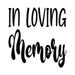 In Loving Memory Font Banner Love Vector Images (99)