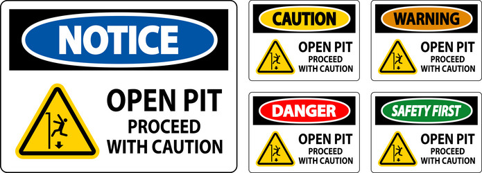 Danger sign open pit proceed with caution vector