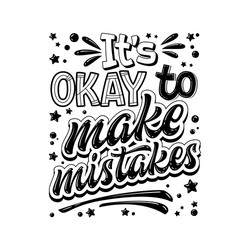 Its okay to make mistakes - hand drawn lettering vector