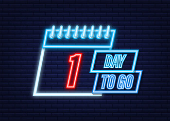 1 day to go neon style icon typographic vector