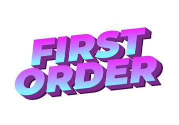 first order text effect in 3d style with modern vector image
