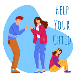 Help your child flat poster template trouble vector