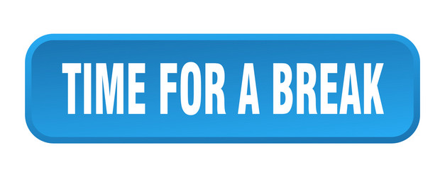 time for a break button square vector image