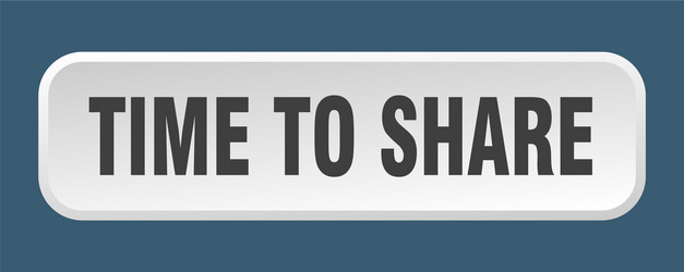 time to share button square 3d push vector image
