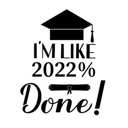 Graduation - I'm Like 2022 Percent Vector Image