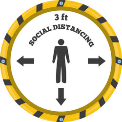 Warning sign please keep safe distance risk Vector Image