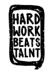 hard work beats talent vector