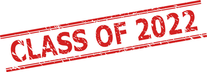class of 2022 stamp seal with scratched surface vector image