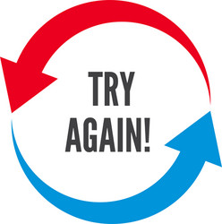 try again two rounded arrows following each other vector image