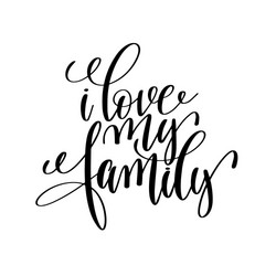 Family Love Calligraphy Quote Vector Image