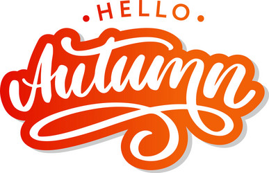 hello autumn goodbye summer trend calligraphy vector