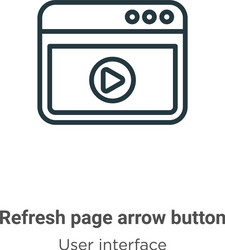 refresh page arrow button outline icon thin line vector image