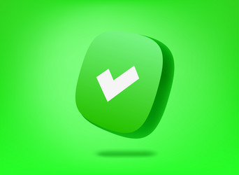 green button with checkmark on background 3d vector image