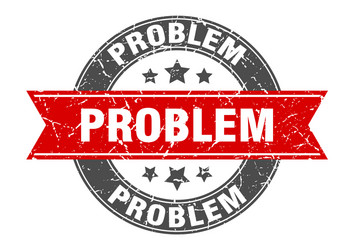 problem round stamp with ribbon label sign vector image