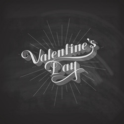 valentines day retro label on the blackboard vector