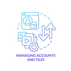 Managing accounts and files blue gradient concept vector