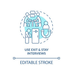 use exit and stay interviews turquoise concept vector image